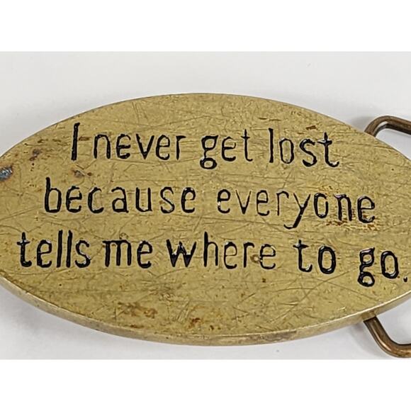 Belt Buckle Solid Brass Oval Engraved 3 1/2" I Never Get Lost" Accessories Vtg - Picture 2 of 9